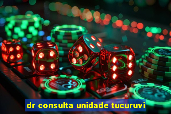 dr consulta unidade tucuruvi